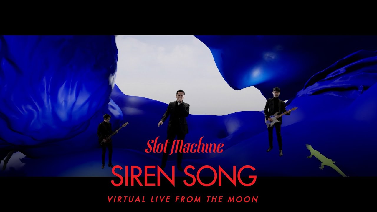 Slot Machine - Siren Song [Virtual Live From The Moon] - YouTube