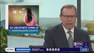 Huntingdon PSP warn drivers of planned DUI checkpoint