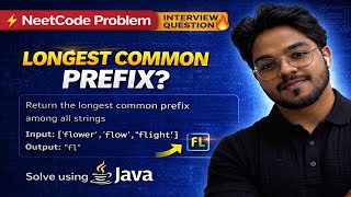 Longest Common Prefix | Java Solution 🔥 | LeetCode 14 | NeetCode | Easy DSA