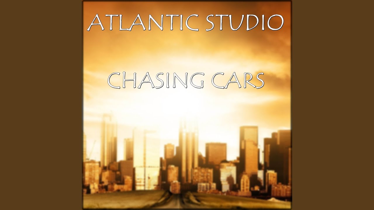 Chasing Cars YouTube Music