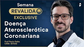 Doença Aterosclerótica Coronariana - Cardiologia - Prof Paulo Cesar Dalto Filho