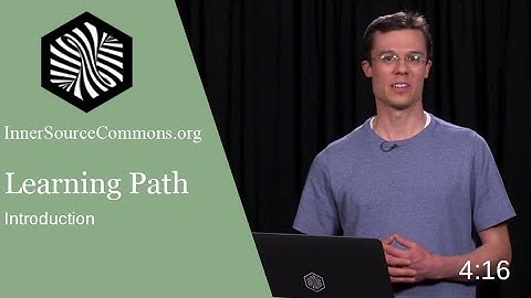 Learning Path Introduction - 04: What Are The Benefits of InnerSource?