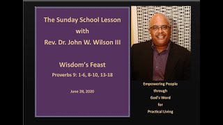 Wisdom's Feast  - Proverbs 9:1-6, 8-10, 13-18