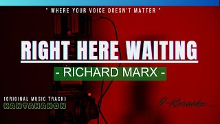 Right Here Waiting (RICHARD MARX) Karaoke Lyrics🎤