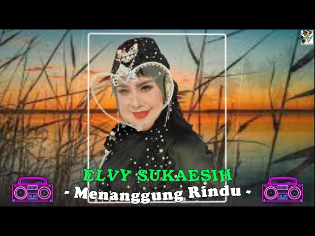 Elvy Sukaesih - Menanggung Rindu class=