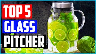 Top 5 Best Glass Pitcher in 2022 Review