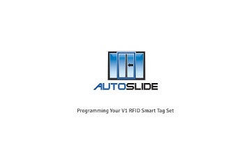 AutoSlide  Programming your V1 RFID Smart Tag Set