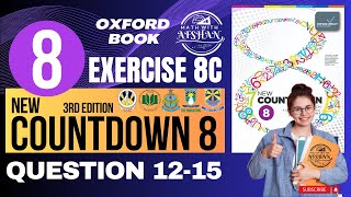 Class 8 Math Exercise 8C Question 12-15 | New countdown third edition unit 8 | Oxford #countdown8
