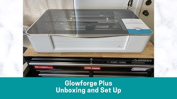 Glowforge Plus Unboxing | Set Up
