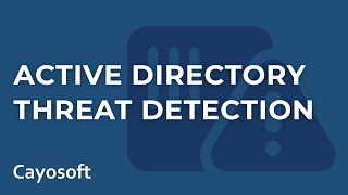 Active Directory Threat Hunting: Keep Your Organization in Business