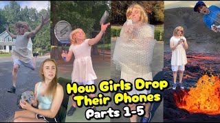 How Girls Drop Their Phones PARTS 1-5
