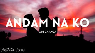 Oh! Caraga - Andam Na Ko (Lyrics) | Aesthetic Lyrics🎵