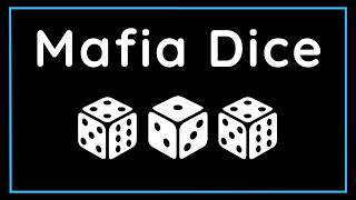 How To Play Mafia Dice