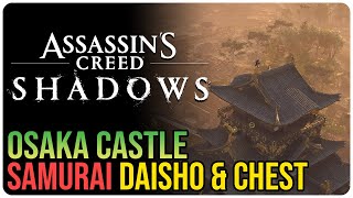 Osaka Castle Legendary Chest & Samurai Daisho Assassin’s Creed Shadows