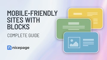 Design Mobile-Friendly Sites with Blocks (Sections): The COMPLETE Guide