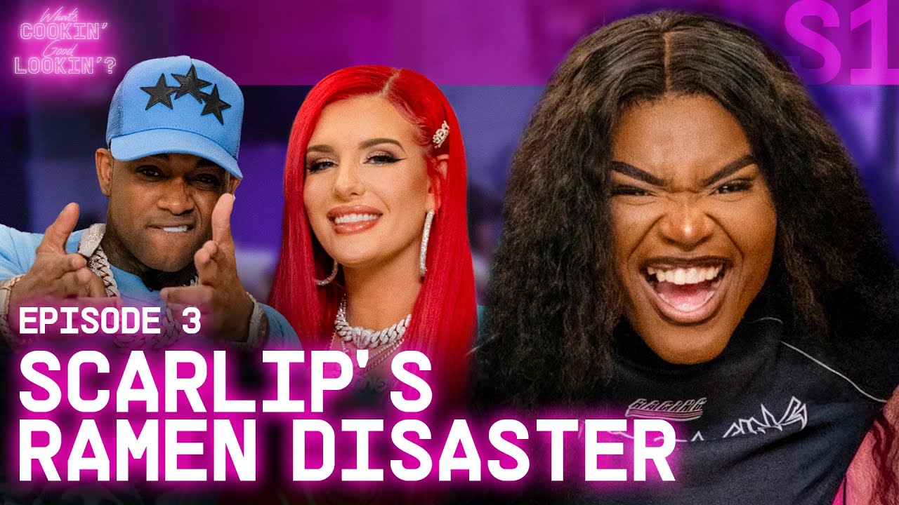 2024 XXL Freshman ScarLip Joins Justina & Conceited In The Kitchen | What’s Cookin’ Good Lookin’