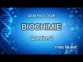 QCM Biochimie #2 – Identification d’une molécule