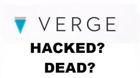 VERGE CURRENCY DEAD? - WAS VERGE COIN HACKED? OFFICIAL CoinPouch STATEMENT - XVG COIN