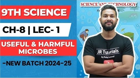 9वीं विज्ञान | अध्याय 8 | उपयोगी एवं हानिकारक सूक्ष्मजीव | व्याख्यान 1 | महाराष्ट्र बोर्ड |