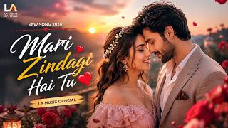 New Song 2026 | Meri Zindagi Hai Tu | Romantic Love Song |  Video | LAAM Music 