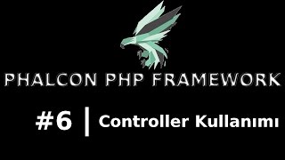 Phalcon PHP Ders 6 - Controller Kullanımı