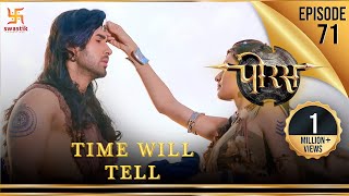 Porus | Episode 71 | Time will tell | समय बताएगा | पोरस | Swastik Productions India