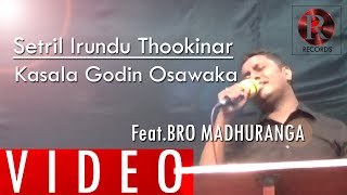 Video thumbnail of "Setril Irundu Thookinar - Kasala Godin Osawala | Bro Madhuranga | NEW TAMIL SINHALA CHRISTIAN SONGS"