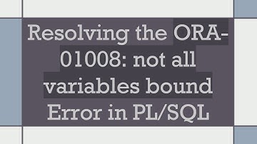 Resolving the ORA-01008: not all variables bound Error in PL/SQL