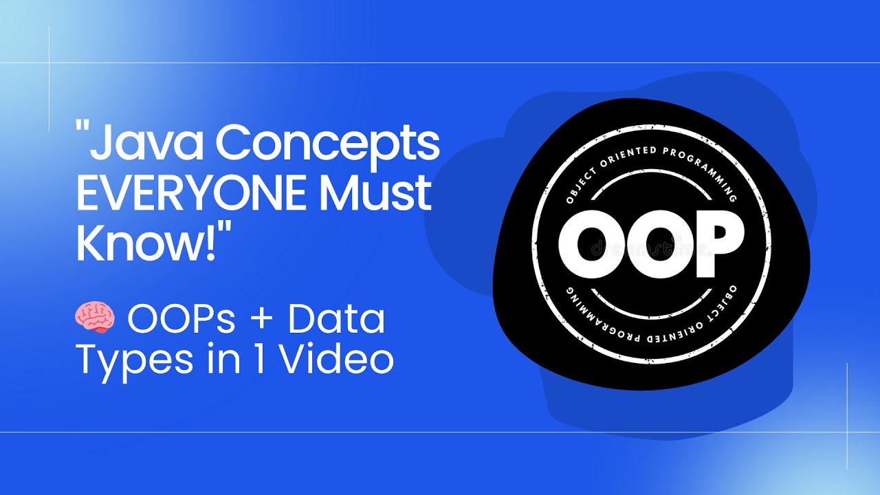 OOPs Concepts in Java + Data Types Explained | Java for Beginners ...