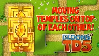 BTD5 - How to Move Temples on Top of Each Other! (Partially Patched)