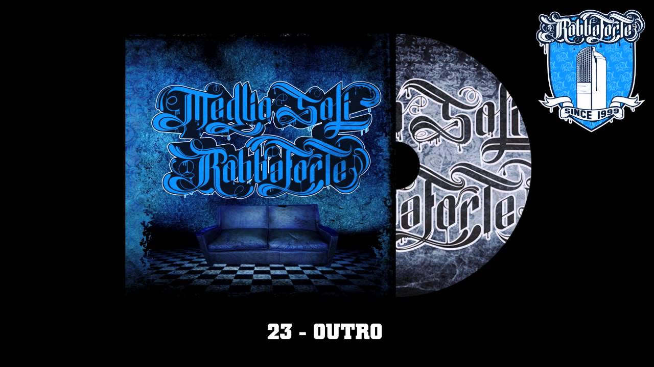 Robbaforte - Meglio Soli - 23 Outro