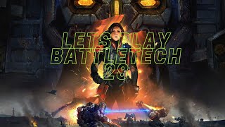 Battletech lets play-career-no commentary- Quickdraw you say BT E28