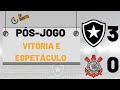 BOTAFOGO DE ESPETÁCULO E REGATAS 3 X 0 CORINTHIANS |  PÓS-JOGO