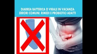 COME EVITARE E CURARE LA DIARREA IN VACANZA CON I CONSIGLI DEL NOTO FARMACOLOGO LUCIANO LOZIO