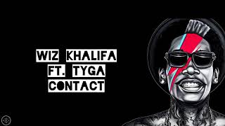 Contact [Lyrics] Wiz Khalifa ft. Tyga