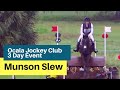 2019 Ocala Jockey Club Int’l Three Day Event: Munson Slew (2 Star - L)