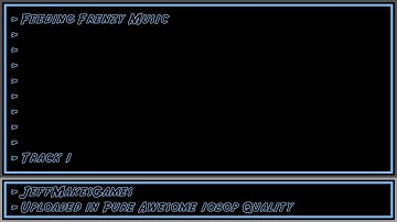 Feeding Frenzy Music - Track 1 [1080p HD]