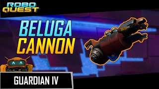 Beluga Cannon Is Insanely Fun! - RoboQuest