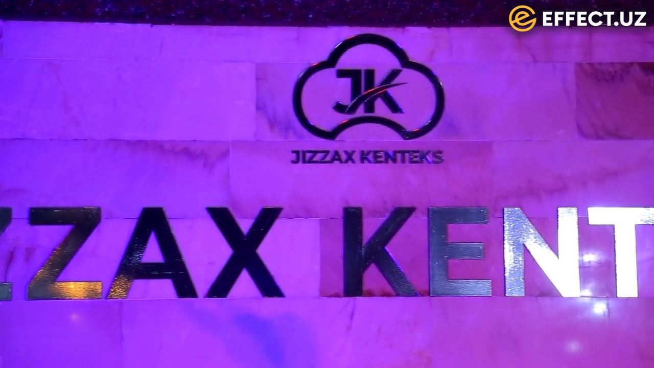 JIZZAX KENTEKS'ДА КАТТА ИСЛОҲОТЛАР – EFFECT.UZ