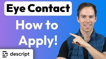 How to Apply Eye Contact in Descript AI