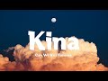 Kina - Can We Kiss Forever? (Lyrics) ft. Adriana Proenza