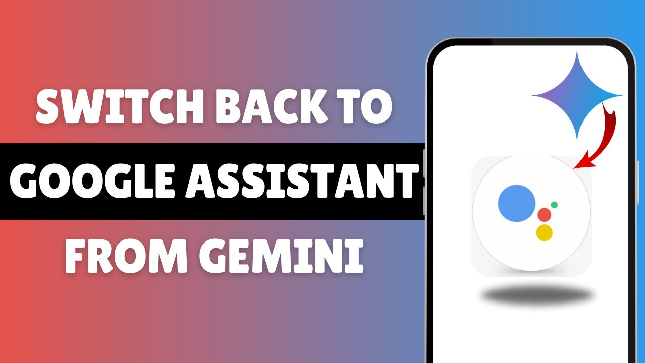 Switch Back To Google Assistant From Gemini - YouTube