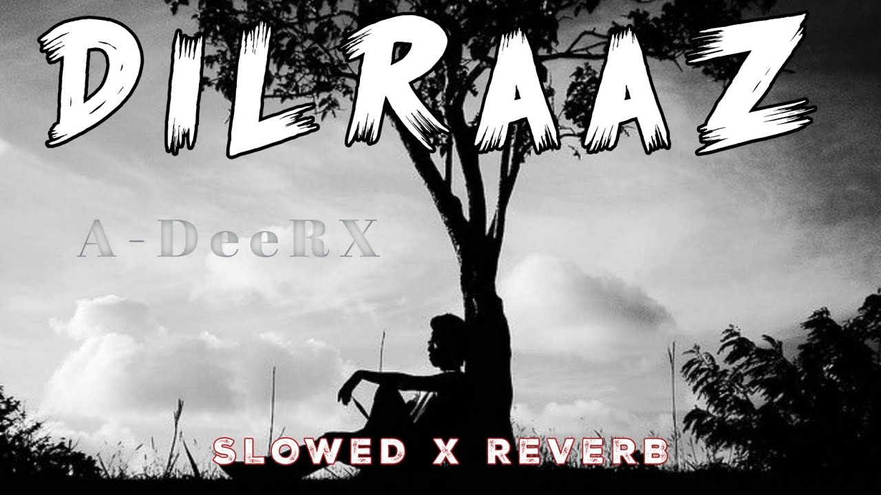 DILRAAZ _ V2.0 SLOWED X REVERB SONG (OFFICIAL AUDIO MUSIC) BY MR. ADEEL ...