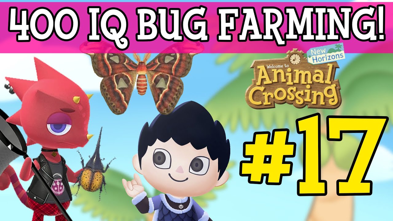 400 IQ BUG FARMING! - Animal Crossing: New Horizons #17
