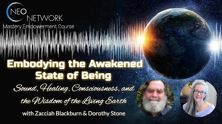 Embodying the Awakened State of Being with Zacciah...