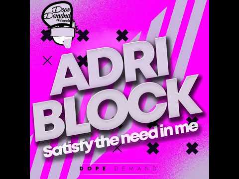 Adri Block - Satisfy The Need In Me (Vintage Nudisco Mix)