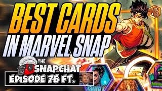 The Snap Chat Podcast #76 | The BEST CARDS in Marvel Snap!