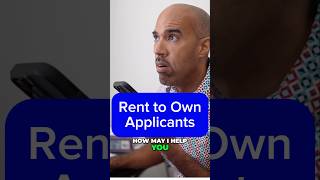 Rent to own applicants looking for a place to live