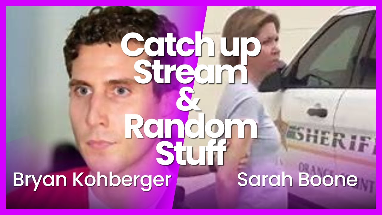 catch-up-on-all-things-kohberger-boone-and-a-lot-more-youtube