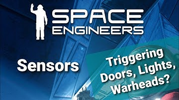Sensors | Space Engineers
